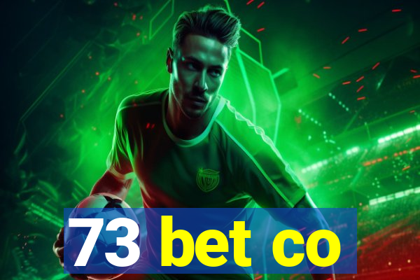 73 bet co